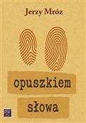 Książka : Opuszkiem ... - Jerzy Mróz
