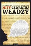 Polska książka : Mity czwar... - Piotr Legutko, Dobrosław Rodziewicz