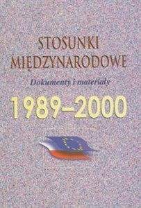 Picture of Stosunki międzynarodowe 1989-2000 Dokumenty i materiały