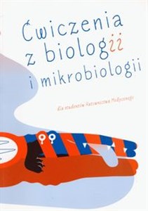 Picture of Ćwiczenia z biologii i mikrobiologii dla studentów ratownictwa medycznego