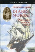 Diabeł Mor... - Felix von Luckner -  Książka z wysyłką do UK