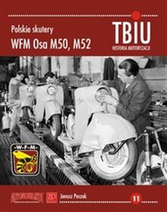 Obrazek Polskie skutery WFM Osa M50, M52 TBiU NR 11 HISTORIA MOTORYZACJI