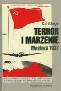 Obrazek Terror i marzenie Moskwa 1937