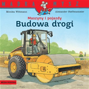 Picture of Mądra Mysz. Maszyny i pojazdy. Budowa drogi
