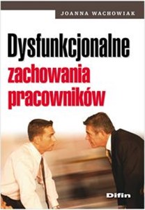 Obrazek Dysfunkcjonalne zachowania pracowników