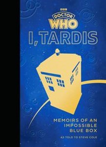 Obrazek Doctor Who I, Tardis Memoirs of an Impossible Blue Box