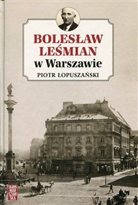 Picture of Bolesław Leśmian w Warszawie