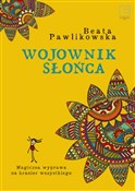 Zobacz : Wojownik s... - Beata Pawlikowska