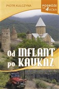 Od Inflant... - Piotr Kulczyna -  books from Poland