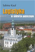 Logistyka ... - Sabina Kauf -  books from Poland