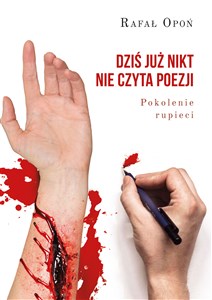 Picture of Dziś już nikt nie czyta poezji Pokolenie rupieci