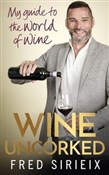 Wine Uncor... - Fred Sirieix -  Książka z wysyłką do UK