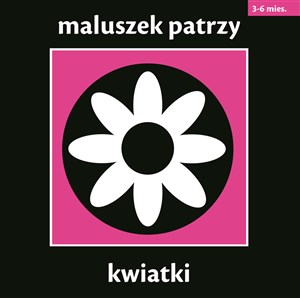 Picture of Maluszek patrzy kwiatki 3-6 mies.