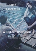 Polska książka : W sidłach ... - Maria Fraszewska