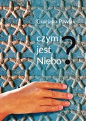 Czym jest ... - Gracjana Pawlak -  Książka z wysyłką do UK