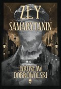 polish book : Zły Samary... - Jarosław Dobrowolski