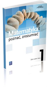Picture of Matematyka Poznać zrozumieć 1 Zbiór zadań Zakres podstawowy liceum, technikum