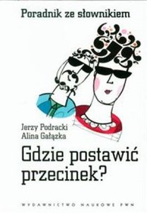 Picture of Gdzie postawić przecinek Poradnik ze słownikiem