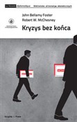 Kryzys bez... - John Bellamy Foster, Robert W. McChesney -  Polish Bookstore 