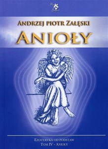 Picture of Anioły Ezoteryka od podstaw