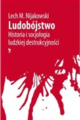 Zobacz : Ludobójstw... - Lech M. Nijakowski