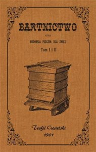 Obrazek Bartnictwo czyli hodowla pszczół dla zysku Tom 1 i 2