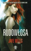 Polska książka : Rudowłosa - Jaye Wells