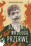 Dzwonek na... - Adrianna Szymańska-Zacheja -  books in polish 