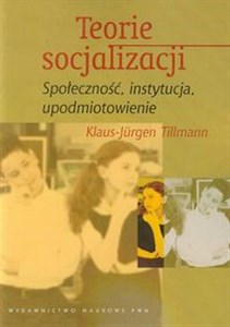 Picture of Teorie socjalizacji Społeczność, instytucja, upodmiotowienie