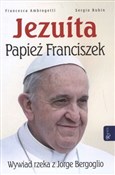 Polska książka : Jezuita Pa... - Sergio Rubin, France Ambrogetti