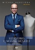 Rzeczowo o... - Michał Kędziora -  books in polish 