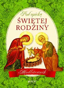 Picture of Pod opieką Świętej Rodziny Modlitewnik