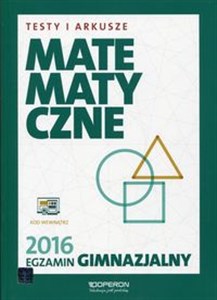 Obrazek Egzamin gimnazjalny 2016 Testy i arkusze matematyczne