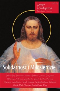 Picture of Solidarność i miłosierdzie Teologia Polityczna nr 10 2017/2018
