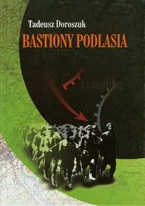 Obrazek Bastiony Podlasia