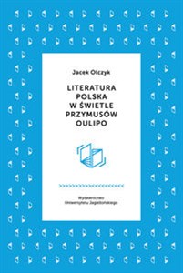 Obrazek Literatura polska w świetle przymusów Oulipo