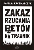 Książka : Zakaz rzuc... - Kamila Kaczmarczyk
