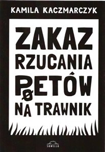 Obrazek Zakaz rzucania poetów na trawnik