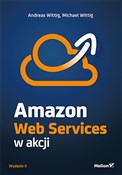 Amazon Web... - Andreas Wittig, Michael Wittig -  Książka z wysyłką do UK