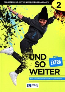 Picture of und so weiter EXTRA 2 Podręcznik do języka niemieckiego dla klasy 5