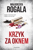 Krzyk za o... - Małgorzata Rogala -  Książka z wysyłką do UK