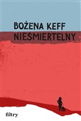 Polska książka : Nieśmierte... - Bożena Keff
