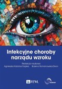 Infekcyjne... - Agnieszka Kubicka-Trząska, Bożena Romanowska-Dixon -  foreign books in polish 