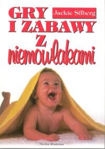 Obrazek Gry i zabawy z niemowlakami