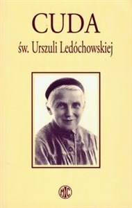 Obrazek Cuda św. Urszuli Ledóchowskiej