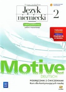 Picture of Motive Deutsch 2 Język niemiecki Podręcznik z ćwiczeniami z płytą CD Zakres podstawowy i rozszerzony Liceum, technikum