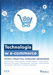 Picture of Technologia w e-commerce Teoria i praktyka. Poradnik menedżera