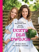 polish book : Uczta dla ... - Katarzyna Błażejewska, Monika Mrozowska