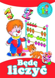 Obrazek Będę liczyć. Książeczka zerówczaka