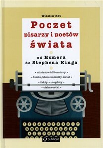 Obrazek Poczet pisarzy i poetów świata od Homera do Stephena Kinga